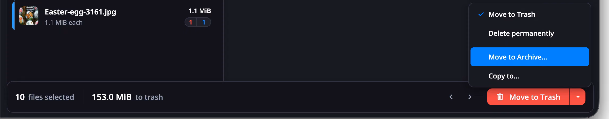 The Review Selection footer with the split button's menu open, listing Move to Trash — checked — Delete permanently, Move to Archive… and Copy to…. The footer reads 10 files selected, 153.0 MiB to trash.