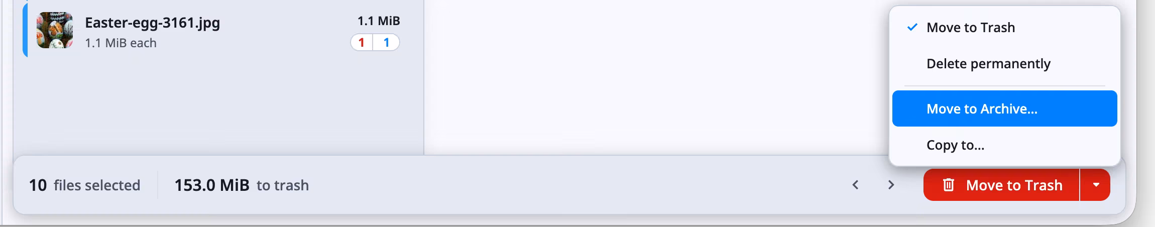 The Review Selection footer with the split button's menu open, listing Move to Trash — checked — Delete permanently, Move to Archive… and Copy to…. The footer reads 10 files selected, 153.0 MiB to trash.